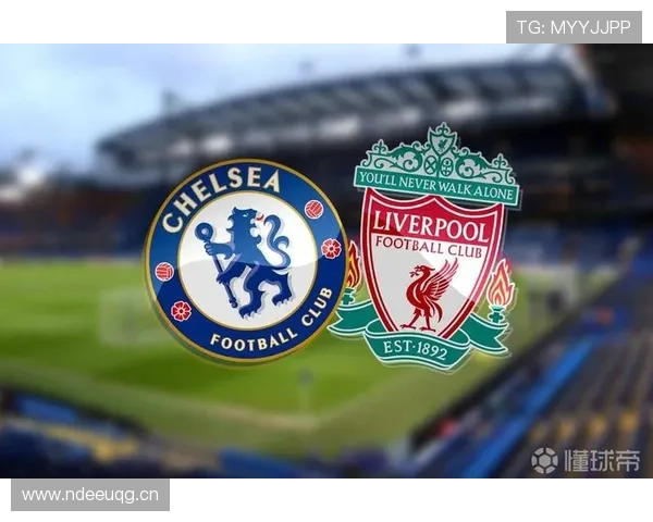 切尔西在强强对话中表现波动，竞争力稳定性面临考验